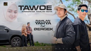 Ramlan Yahya Feat Bergek - Tawoe (Official Music Video)