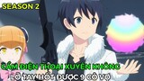 Tóm Tắt Anime | Cầm Điện Thoại Xuyên Không Lỡ Tay Hốt Được 9 Cô Vợ (SEASON 2 P1)|| Review Phim Anime