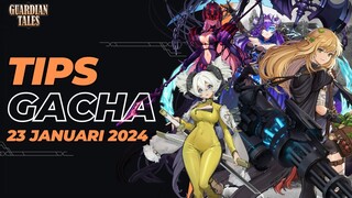 [Guardian Tales] BAGUS TAPI TAKUT JEBAKAN - TIPS GACHA 23 JANUARI 2024