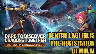 Pre-registration Dragon Nest 2: Evolution Di Mulai? Sebentar Lagi Rilis nih ?