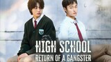 High School Return of A Gangster subtitle Indonesia (episode 3)