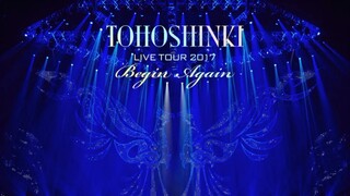 TOHOSHINKI LIVE TOUR 2017 〜Begin Again〜 Part 1
