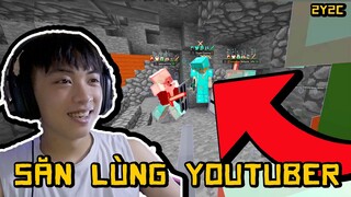 Săn Lùng Youtuber trong Minecraft | Channy 2y2c