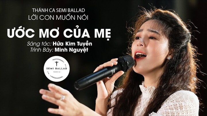 Ước Mơ Của Mẹ - Hứa Kim Tuyền - Minh Nguyệt - Thánh Ca Semi Ballad  - 03 Lời Con Muốn Nói