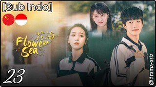 [Sub Indo] Flower Sea – Eps. 23 (2025)