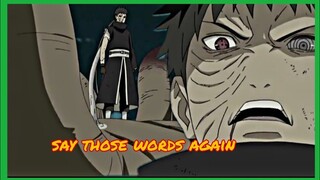 Legendary Anime Quotes - Obito Uchiha (Say Those Words Again)