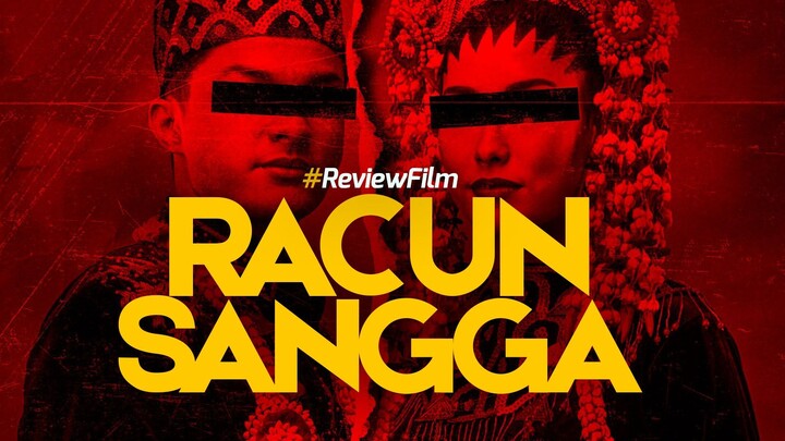 Review RACUN SANGGA: Film Horor Thread Terbaik Tahun Ini! NON SPOILER!