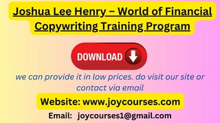 Joshua Lee Henry – World of Financial Copywriting Training Program