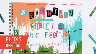 มินิอัลบั้มที่ 12 'SPILL THE FEELS' ไฮไลท์เมดเล่ย์