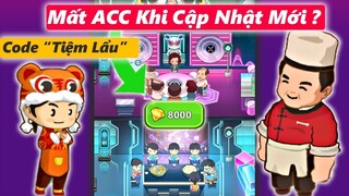 [CODE TIỆM LẨU HẠNH PHÚC] MẤT ACC NẾU CẬP NHẬT ? MY HOTPOT STORY