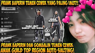 PRANK BAPERIN TEMEN CEWEK YANG PALING IMUT, GOMBALIN DIA SAMPE SALTING!! - GARENA FREEFIRE