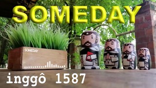 Someday - inggô 1587 (Official Lyric Video)