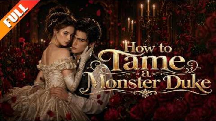 [AI] HOW TO TAME A MONSTER DUKE