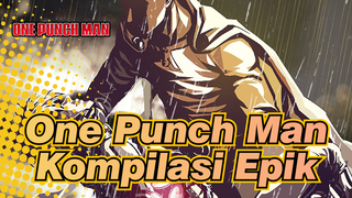 One Punch Man|Kompilasi Epik（Bersambung）