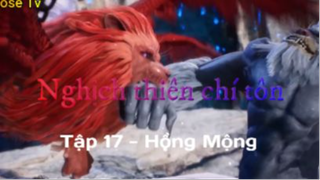 Nghịch thiên chí tôn_Tập 17-Hồng Mộng