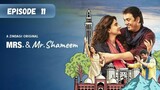 Mrs. and Mr. Shameem | Episode 11 | Saba Qamar - Nouman Ijaz | Zee5