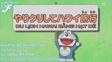 Doraemon : Du lịch Hawai bằng hạt dẻ & Bộ cánh của Shizuka-chan [Vietsub]