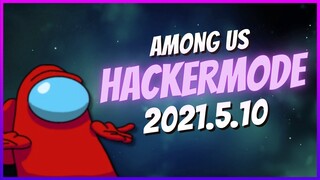 [v2021.5.10s] Among Us Mod Menu PC [UPDATED] | HACKERMODE v32.11