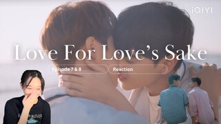 Love For Love's Sake 연애 지상주의 구역 Ep 7 & 8 Reaction