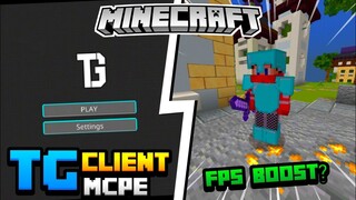 TG Client For MCPE 1.18+ | FPS Booster For MCPE?! | Best Client Minecraft PE