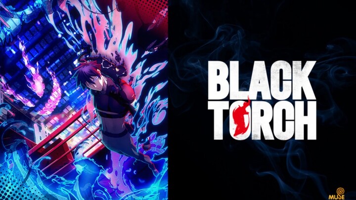 BLACK TORCH—Episode 01 sub indo