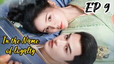 [ENG] EP 9 In the Name of loyalty