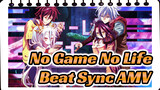 No Game No Life
Beat Sync AMV