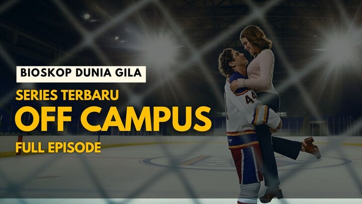 OFF CAMPUS (2026) - FULL EPISODE