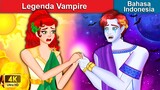 Legenda Vampire 👱 Dongeng Bahasa Indonesia 🌜 WOA - Indonesian Fairy Tales