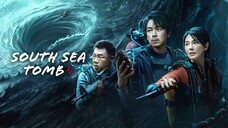 🇨🇳 EP. 12 | South Sea Tomb (2023) [Eng Sub]