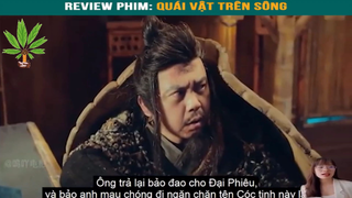 Phim : Quái vật trên sông-part4 #reviewhay #reviewphim