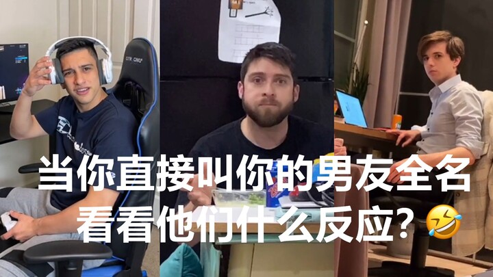 Bagian 2: Saat kamu memanggil nama lengkap pacarmu secara langsung, lihatlah bagaimana reaksi mereka