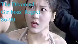 The Divorced Girlboss' Regret 86-90