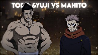 "VVV" Todo & Yuji vs Mahito [EDIT\AMV]