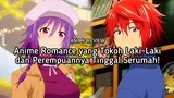 Rekomendasi Anime Romance yang Tokoh Utamanya Tinggal Serumah dan Penuh dengan Komedi! 😍✨