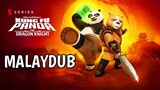[S01.E10] Kung Fu Panda The Dragon Knight (2022) | MALAYDUB