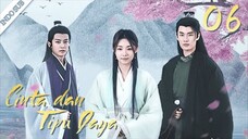 Cinta dan Daya Tipu EP06 | Love and Deceit 踏歌云行