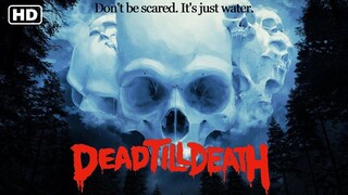 Dead Till Death (2021) - SUB INDO