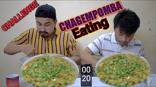 Chagempomba EATING CHALLENGE Manipuri || yen chagempomba  chaba hanba thuba tanaba manipuri version