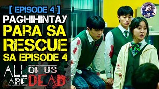 Episode 4: ALL OF US ARE DEAD |  Tagalog Movie Recap | February 3, 2022