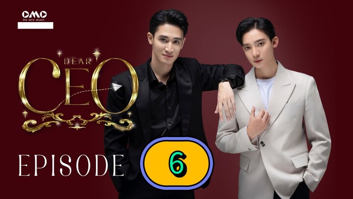 [2026] 𝐃𝐄𝐀𝐑 𝐂𝐄𝐎 | EPISODE 6