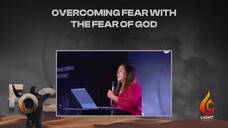 OVERCOMING FEAR WITH THE FEAR OF GOD 💖 06/08/25 || Light Church Olongapo || - by Pstra. Laarnie