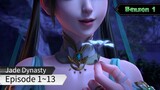 Jade Dynasty Eps. 1~13 Subtitle Indonesia