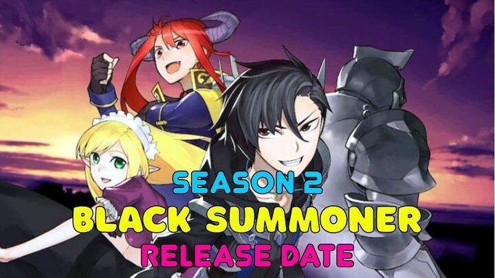 Black Summoner season 2 release date
