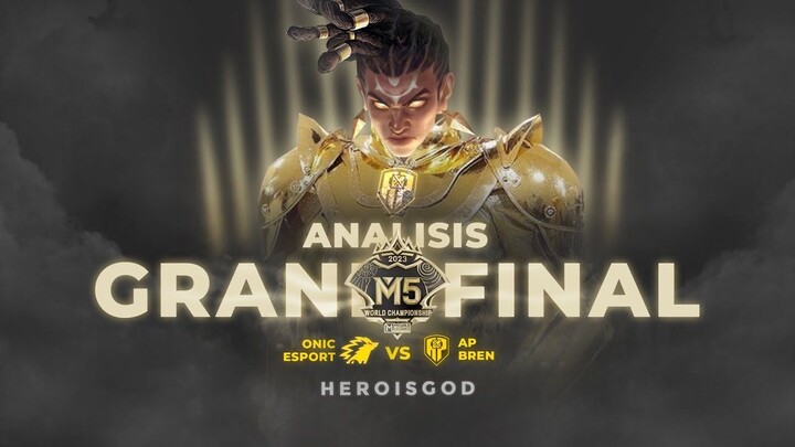ANALISIS GRAND FINAL M5  ONIC vs APBREN