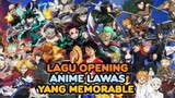 Opening Anime Lawas Yang Paling Memorable