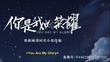 You Are My Glory Episode 04
