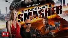 Syndicate Smasher (2018) SUB INDO
