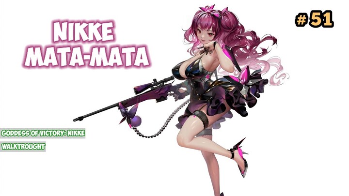 SIAPA DIA! Goddess Of Victory: Nikke GAMEPLAY #51
