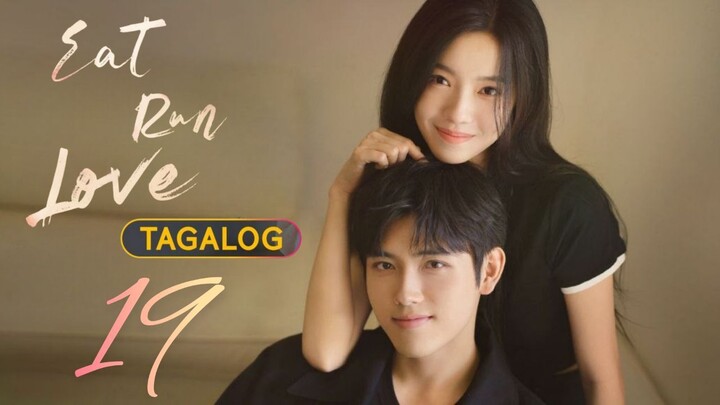 Ëät Rün Lövë - Episode 19 [Tagalog Dubbed]